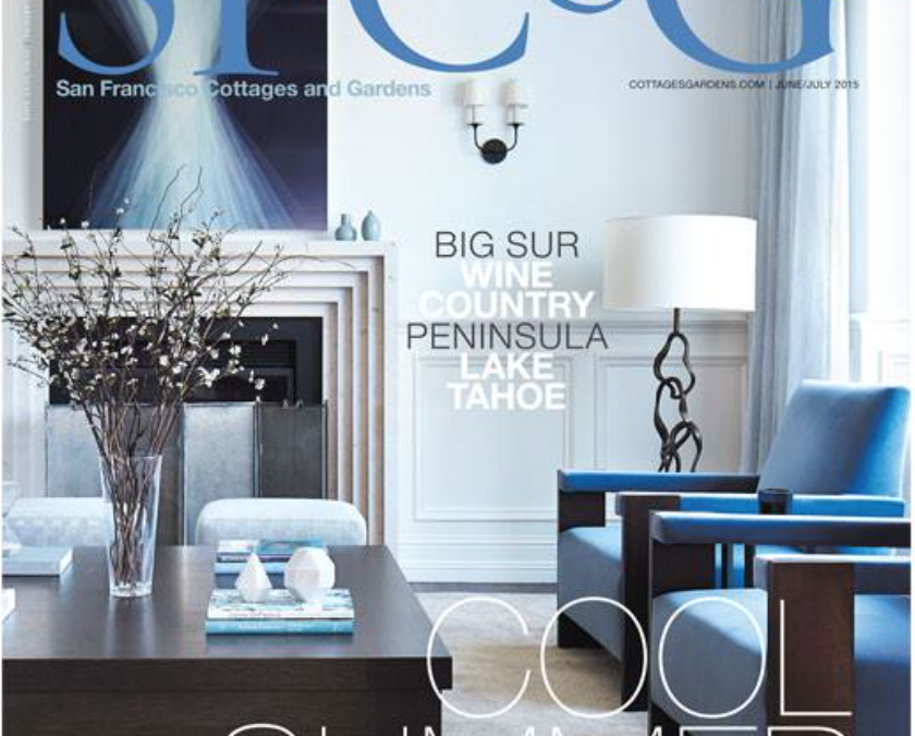 My Piece Featured on the Cover of San Francisco Cottages & Gardens Magazine